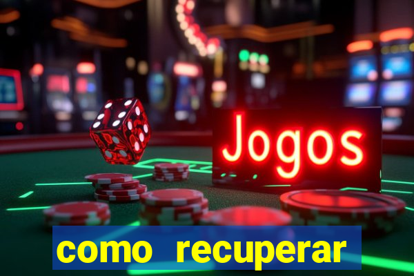 como recuperar senha do fortune tiger